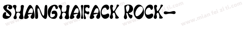 shanghaifack rock字体转换